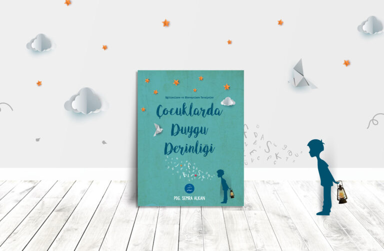 Çocuklarda Duygu Derinliği Ebeveyn Rehberi