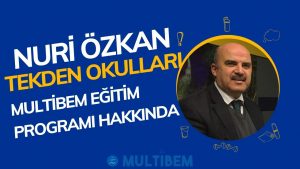 Tekden Okullar Multibem Eğitim Programı İşbirliği Nuri Özkan