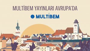 Multibem Yayınları Artık Avrupada