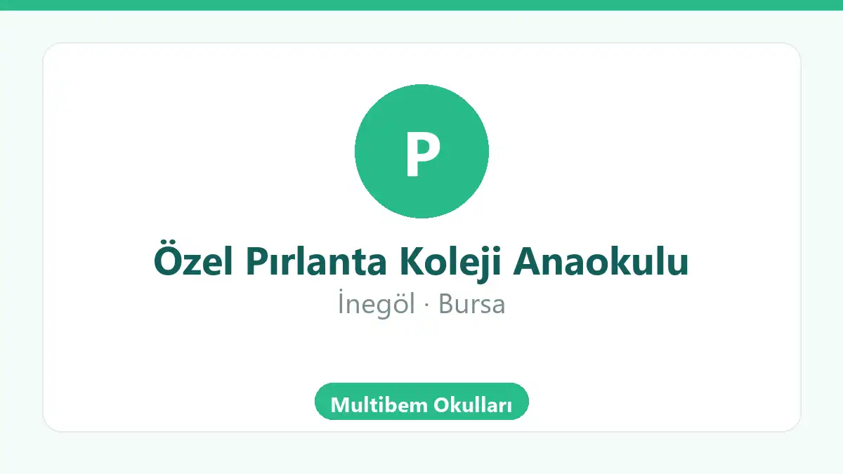 Özel Pırlanta Koleji Anaokulu - İnegöl Bursa