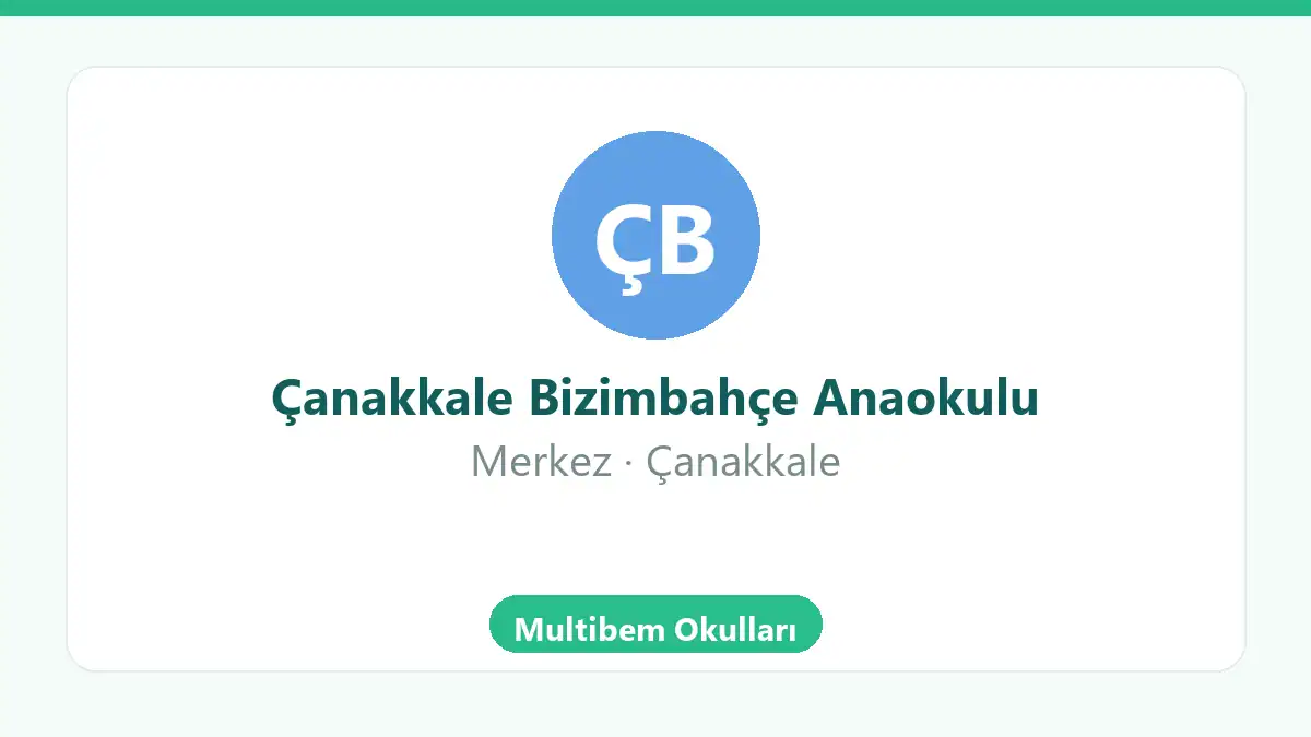 Çanakkale Bizimbahçe Anaokulu - Merkez Çanakkale