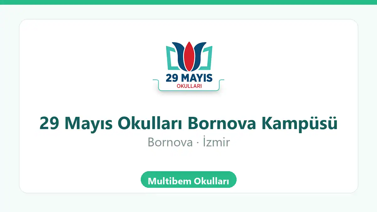 29 Mayıs Okulları Bornova Kampüsü - İzmir