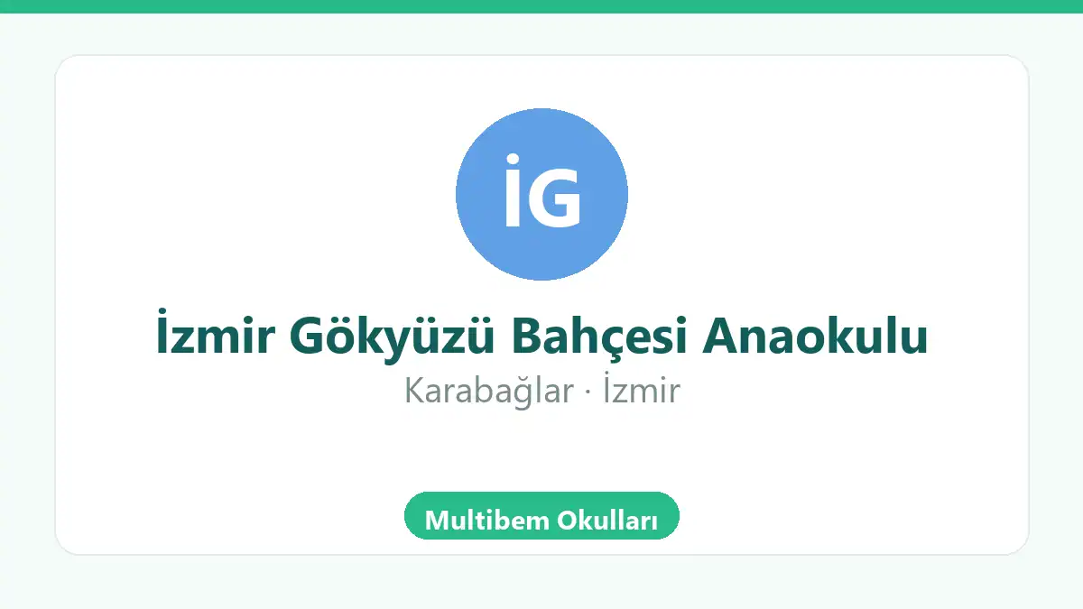 İzmir Gökyüzü Bahçesi Anaokulu - Karabağlar
