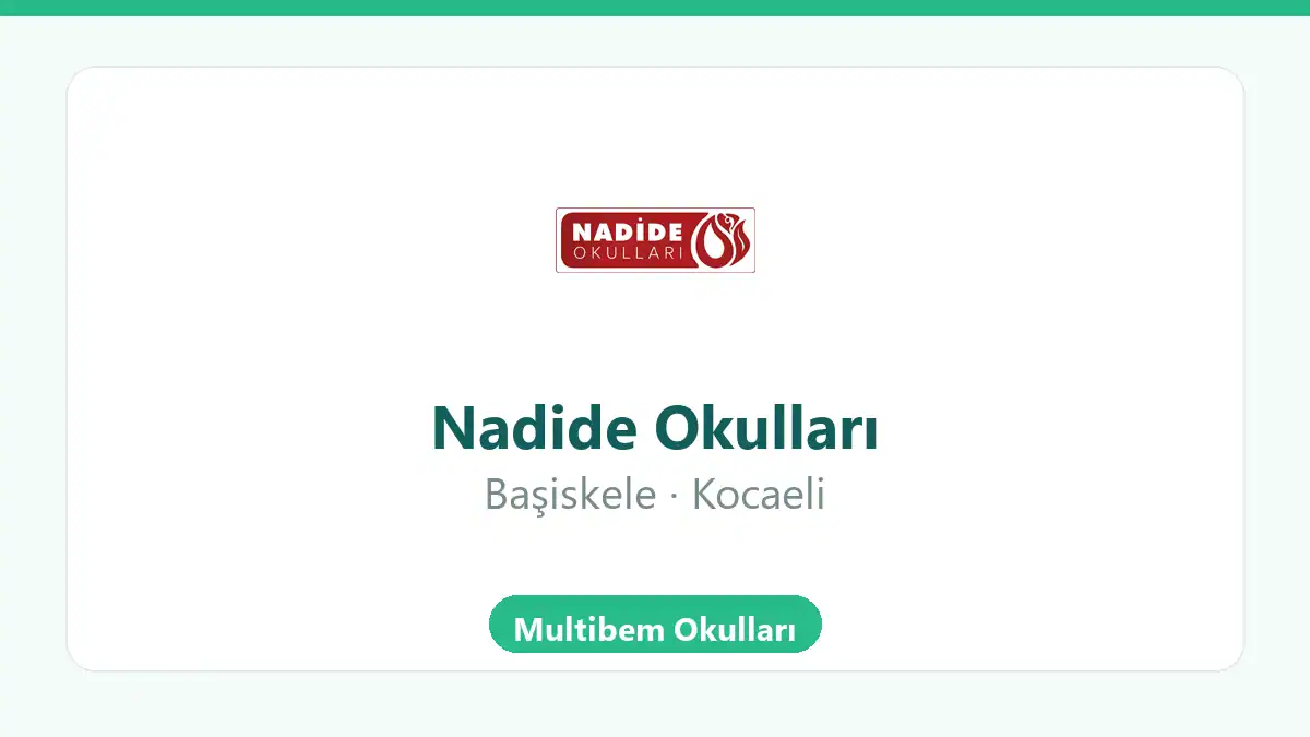 Nadide Okulları - Başiskele Kocaeli anaokulu ve ilkokul