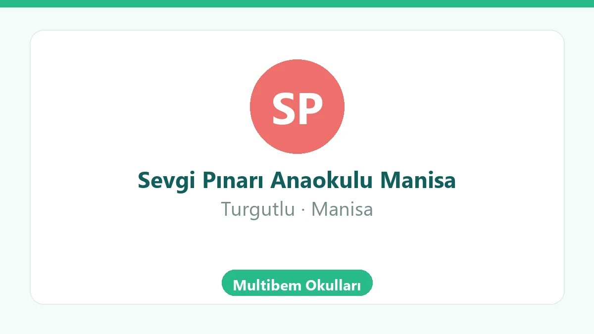 Sevgi Pınarı Anaokulu Manisa - Turgutlu Manisa