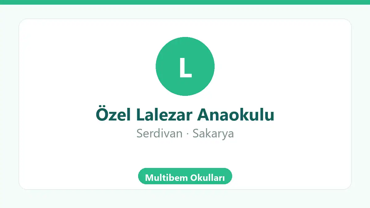 Özel Lalezar Anaokulu - Serdivan Sakarya