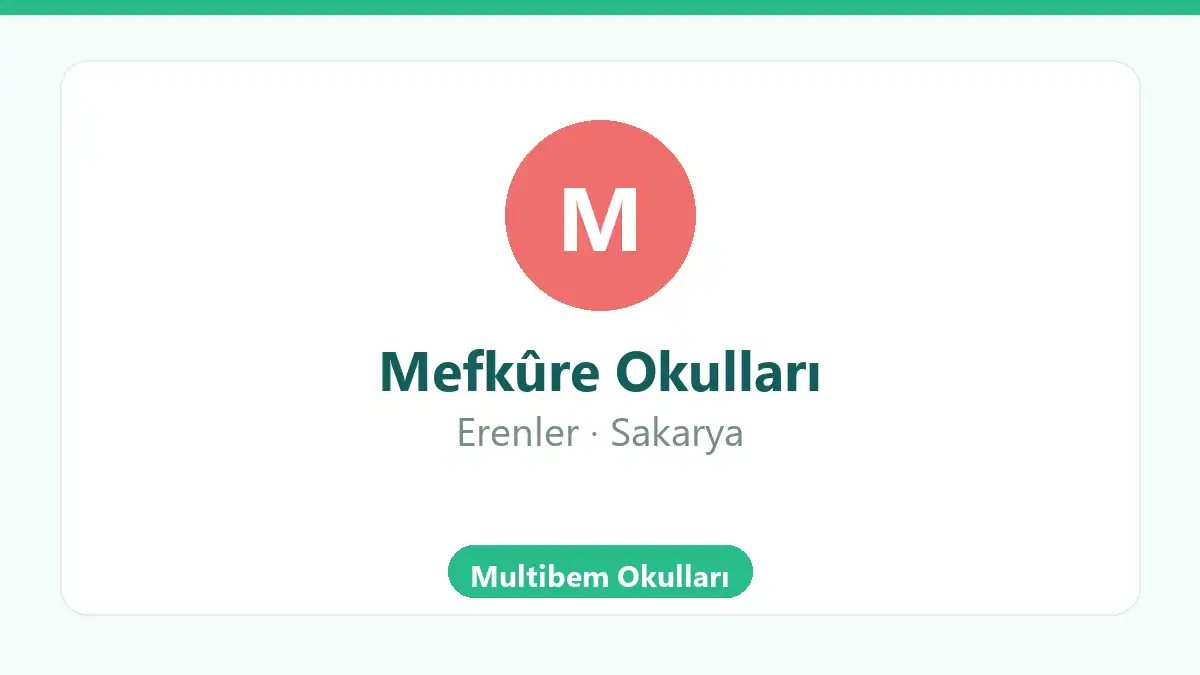 Mefkûre Okulları - Erenler Sakarya anaokulu