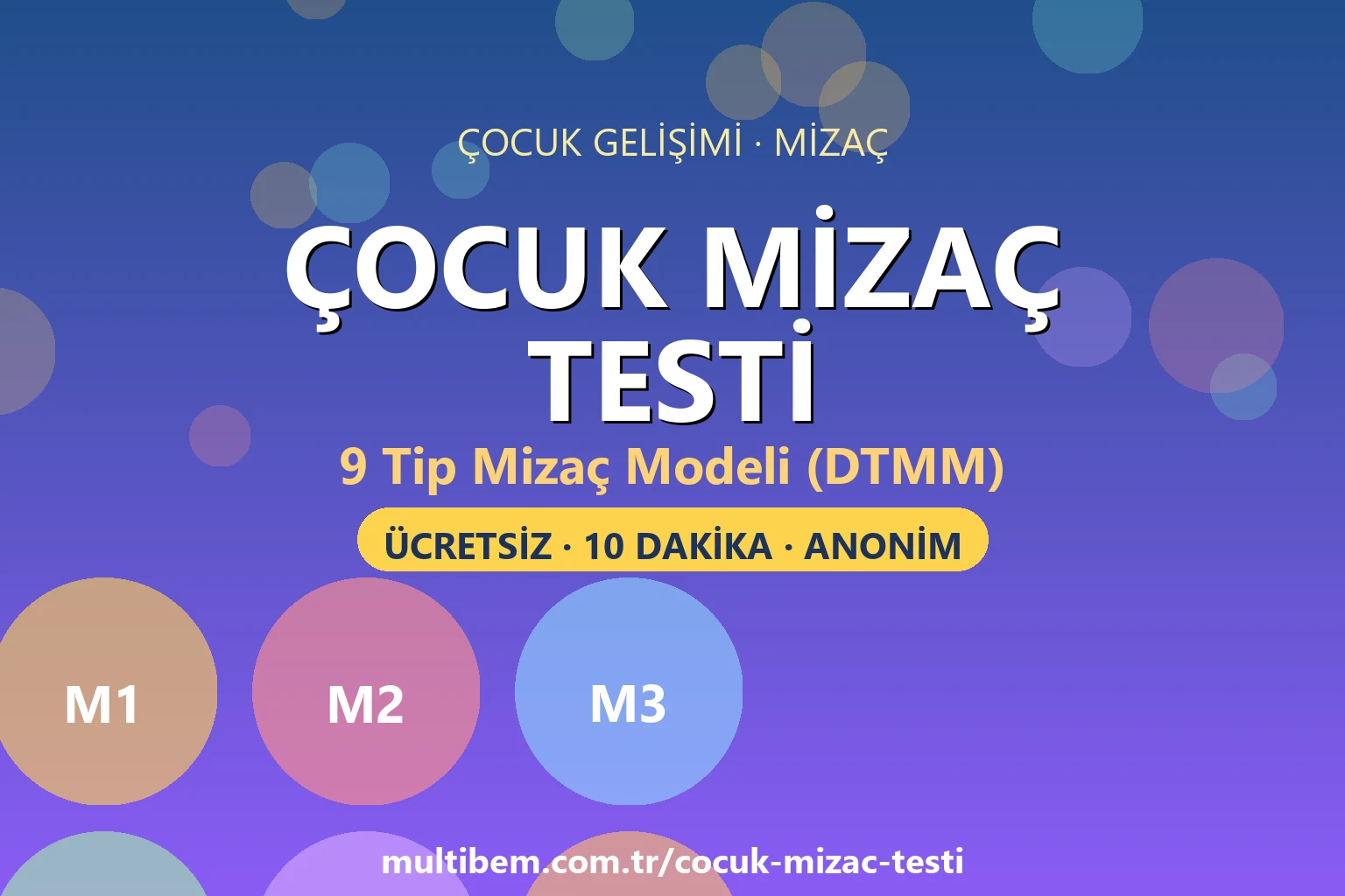 Çocuk Mizaç Testi - 9 Tip Mizaç Modeli DTMM Multibem