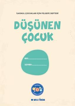 Düşünen Çocuk: Felsefe Defteri kitap kapağı